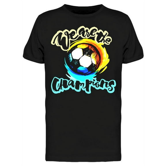 We Are The Champions! T-Shirt Men -Image by Shutterstock, Male Large