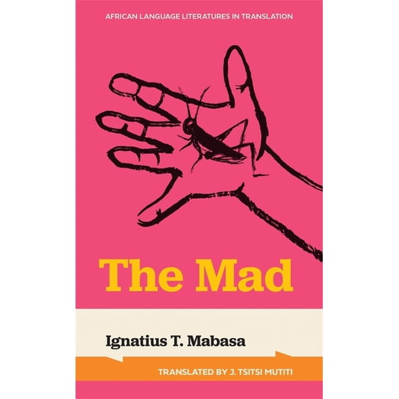 African Language Literatures in Translat The Mad, (Hardcover)