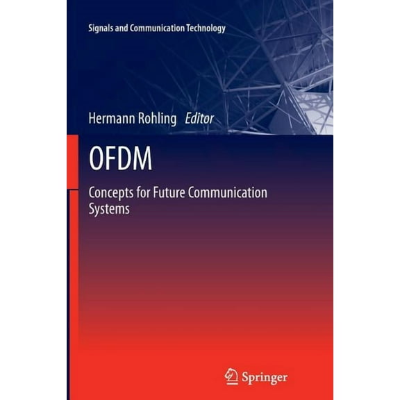 Signals and Communication Technology Ofdm: Concepts for Future Communication Systems, (Paperback)
