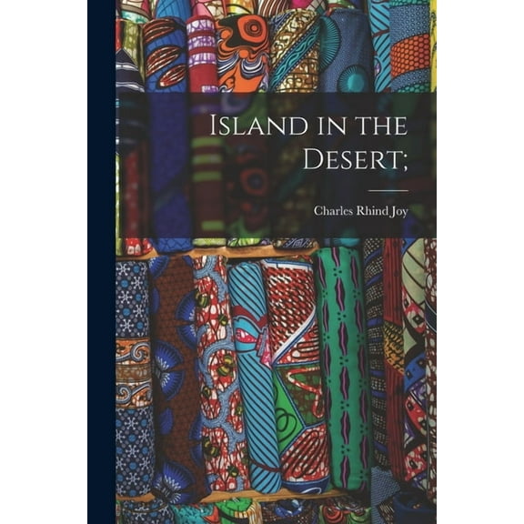 Island in the Desert;, (Paperback)