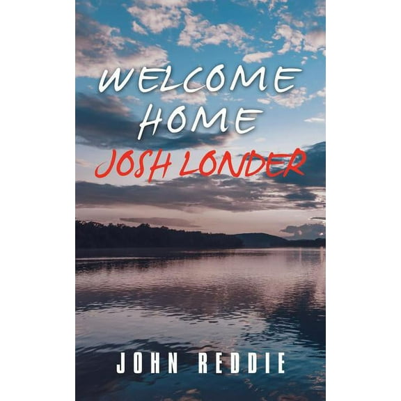 Welcome Home Josh Londer (Paperback)