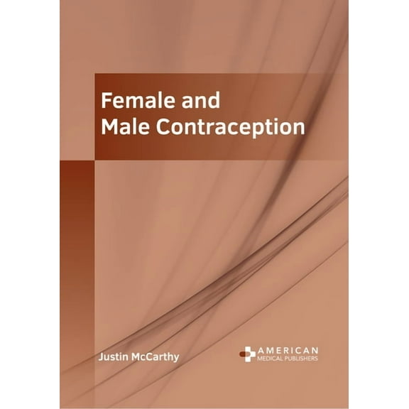Female and Male Contraception, (Hardcover)