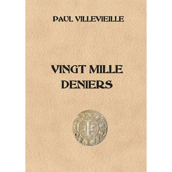 Vingt Mille Deniers, (Paperback)