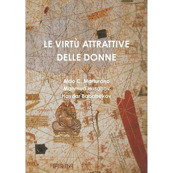 Le Virtù Attrattive Delle Donne, (Paperback)