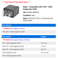 thumbnail image 2 of Relay - Compatible with 1994 - 2006 Dodge Ram 2500 1995 1996 1997 1998 1999 2000 2001 2002 2003 2004 2005, 2 of 2