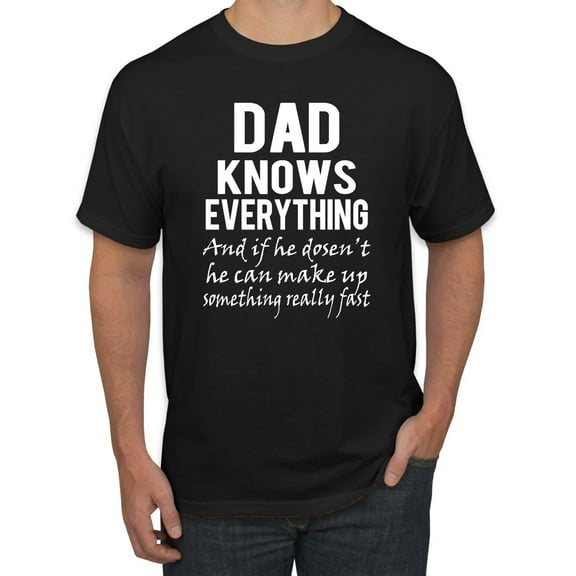 Wild Bobby,Dad Knows Everything Know It All Funny Men, Father's Day, Tees, Father's Day, Men Graphic Tees, Black, Small