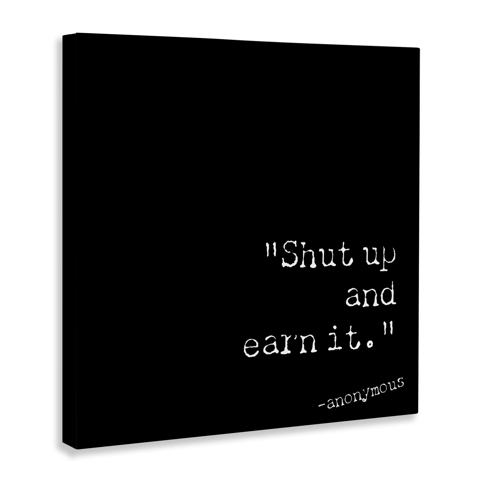 Stupell Industries Shut Up And Earn It Text & Numbers Painting Wrapped Canvas Art Print Wall Art, 24 x 24