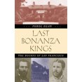 thumbnail image 2 of Pre-Owned Last Bonanza Kings: The Bourns of San Francisco (Paperback) 0874177863 9780874177862, 2 of 2