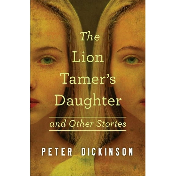 The Lion Tamer's Daughter: And Other Stories, (Paperback)