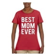 thumbnail image 2 of Wild Bobby, Best Mom Ever Mothers Day Gift, Mother's Day, Women Graphic T-Shirt, Red, Small, 2 of 3