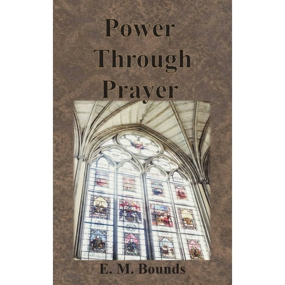 Power Through Prayer (Hardcover)