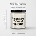 thumbnail image 3 of Operator Gifts, Smart Sexy Talented Operator Quote, 9oz Vanilla Soy Candle for Christmas, Operator Lover's Delight, Gifts from Men for Operator, 3 of 3