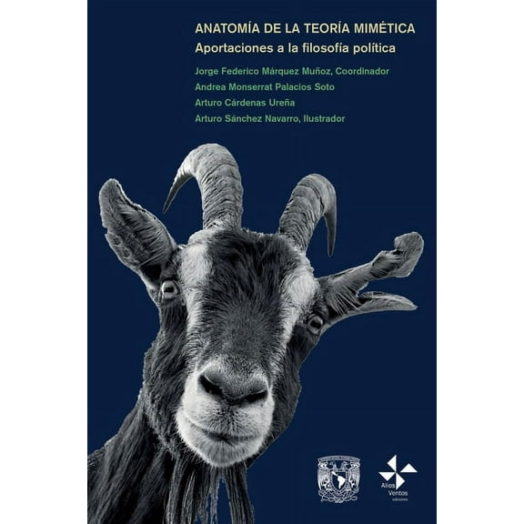 Biblioteca de Filosofía: Anatomía de la teoría mimética: Aportaciones a la filosofía política (Paperback)