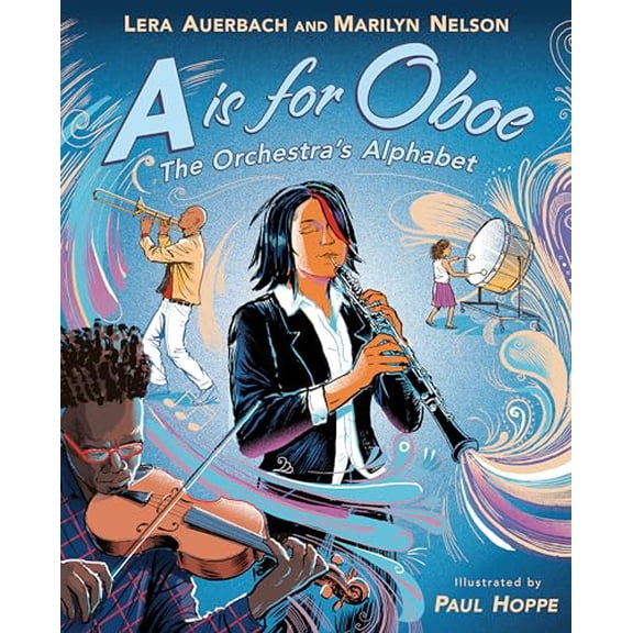 Pre-Owned A is for Oboe: The Orchestra's Alphabet, 9780525553779, 0525553770, Hardcover, Illustrated edition