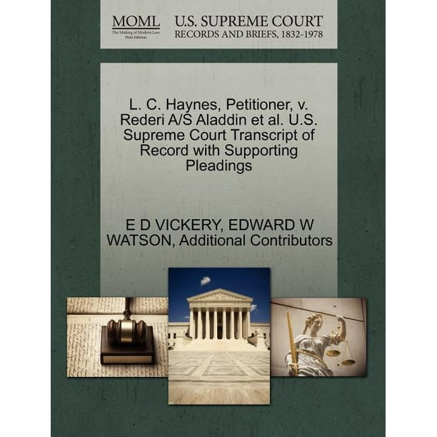 L C Haynes Petitioner V Rederi A S Aladdin Et Al U S Supreme Court Transcript Of Record With Supporting Pleadings Walmart Com Walmart Com