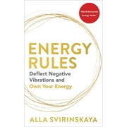 Energy Rules : Deflect Negative Vibrations and Own Your Energy (Paperback)