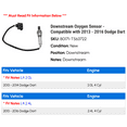 thumbnail image 2 of Downstream Oxygen Sensor - Compatible with 2013 - 2016 Dodge Dart 2014 2015, 2 of 2