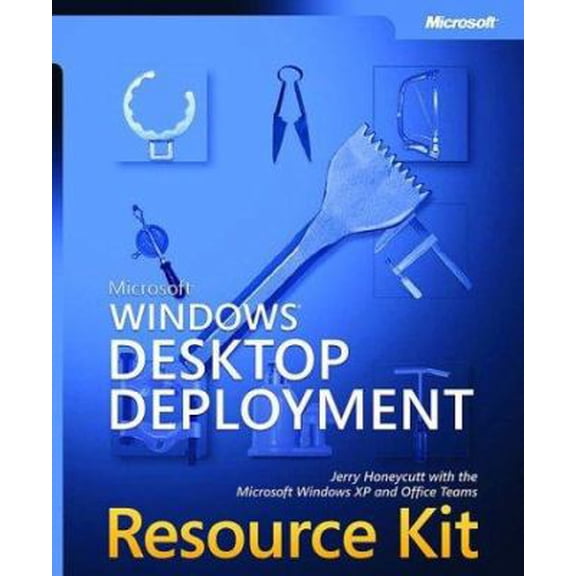 Pre-Owned Microsoft Windows Desktop Deployment Resource Kit (Paperback) 0735618984 9780735618985
