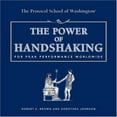 thumbnail image 1 of Pre-Owned The Power of Handshaking: For Peak Performance Worldwide (Capital Ideas for Business & Personal Development) (Hardcover) 1931868883 9781931868884, 1 of 1