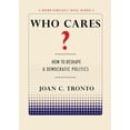 thumbnail image 1 of Pre-Owned Who Cares? How to Reshape a Democratic Politics (Paperback) 1501702742 9781501702747, 1 of 1