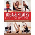 thumbnail image 1 of Pre-Owned Yoga & Pilates for Everyone: A Complete Sourcebook of Yoga and Pilates Exercises to Tone and Strengthen the Body, with 1500 Step-By-Step Photograph (Hardcover) 1844777693 9781844777693, 1 of 1