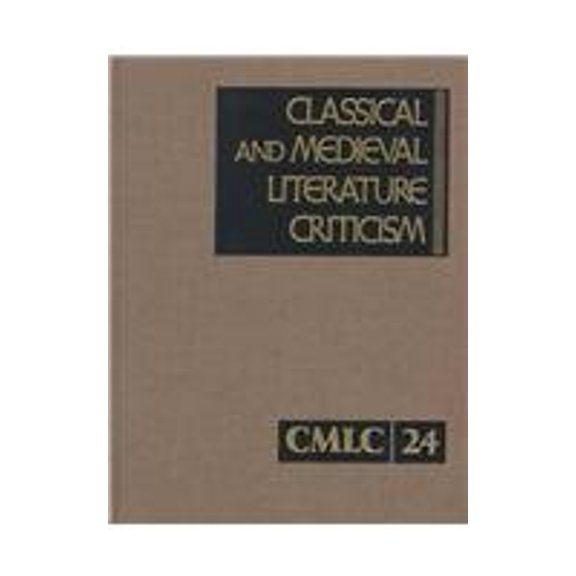 Pre-Owned Classical and Medieval Literature Criticism (Classical and Medieval Literature Criticism, 24), 9780787619688, 078761968X, Hardcover,