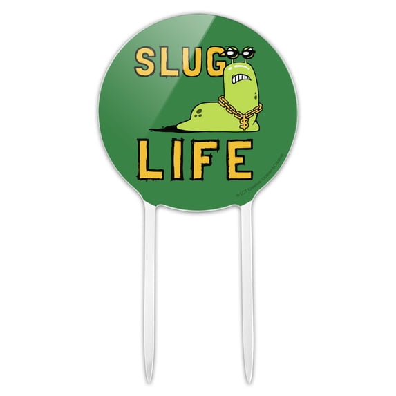Acrylic Slug Life Funny Humor Cake Topper Party Decoration for Wedding Anniversary Birthday Graduation