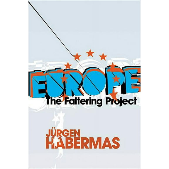 Europe: The Faltering Project (Hardcover)