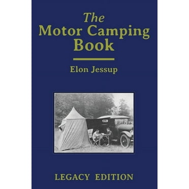 Library of American Outdoors Classics: The Motor Camping Book (Legacy Edition) (Paperback)