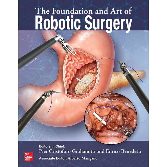 The Foundation and Art of Robotic Surgery (Hardcover)
