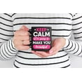 thumbnail image 2 of Keep Calm I'm Going to Make You Beautiful, Cosmetologist, Black 11oz Ceramic Mug, 2 of 5