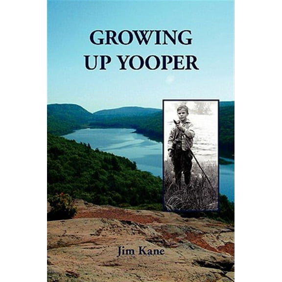 Growing Up Yooper (Paperback)