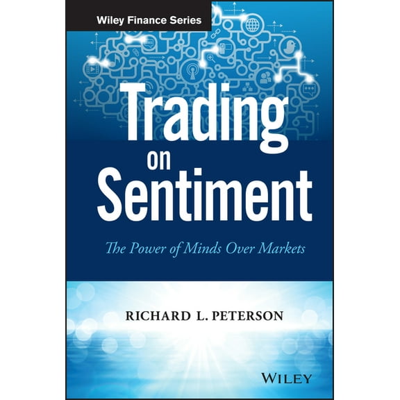 Wiley Finance Trading on Sentiment: The Power of Minds Over Markets, (Hardcover)