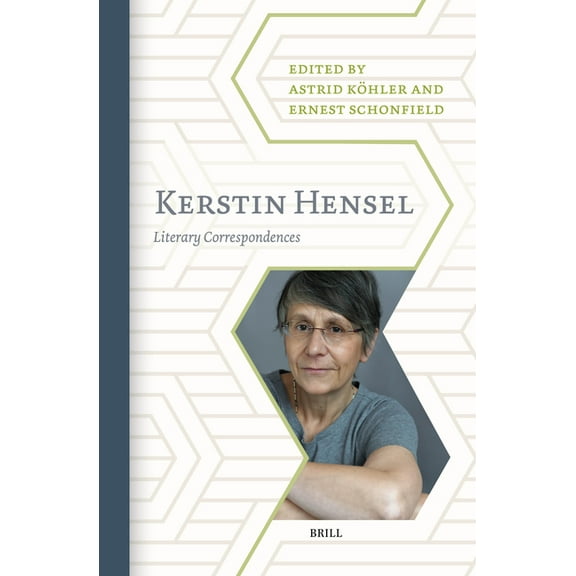 German Monitor Kerstin Hensel: Literary Correspondences, Book 84, (Hardcover)