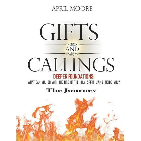Gifts and Callings the Journey (Paperback)