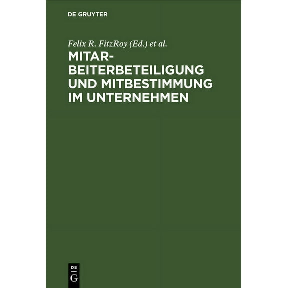 Mitarbeiterbeteiligung und Mitbestimmung im Unternehmen, (Hardcover)