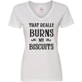 thumbnail image 3 of Inktastic That Really Burns My Biscuits Women's V-Neck T-Shirt, 3 of 5