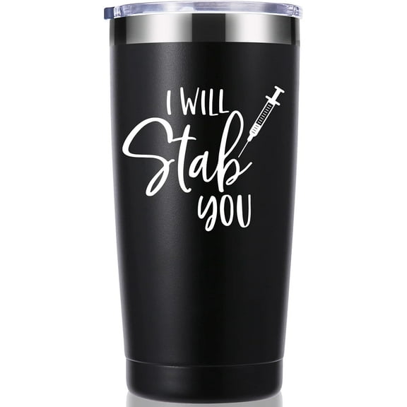 Nurse Gifts.I Will Stab You 20 OZ Tumbler.Funny Nurse Week,Nurse,Gag Nursing Graduation Gifts for Nurse.Nurse Practitioner Gifts Travel Mug(Black)