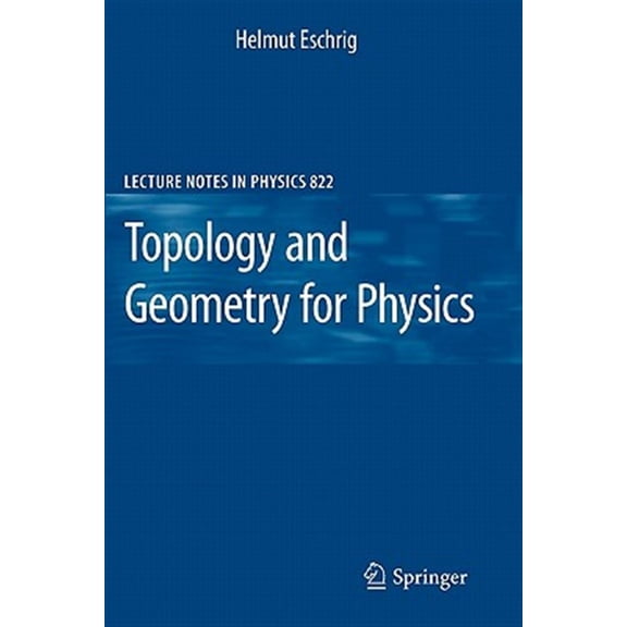 Pre-Owned Lecture Notes in Physics: Topology and Geometry for Physics (Paperback)