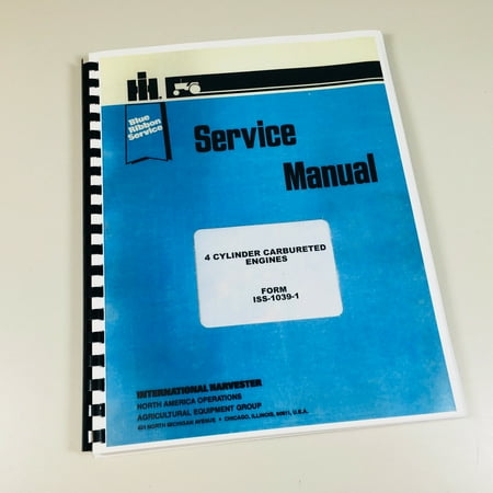 International 2404 Pay Tractor 4 Cylinder Gas Engine Service Manual