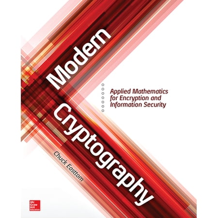 Pre-Owned Modern Cryptography: Applied Mathematics for Encryption and Information Security (Paperback) 1259588084 9781259588082