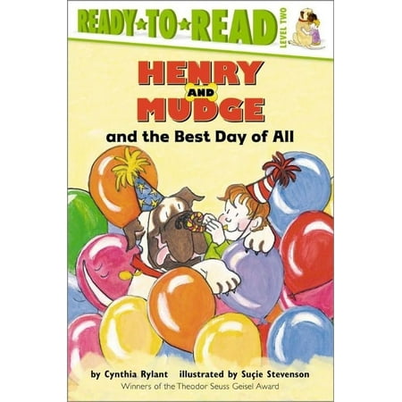 Henry and Mudge and the Best Day of All : Ready to Read Level