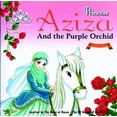 thumbnail image 1 of The 99 Names of Allah - Princess Series -Princess Aziza and the Purple Orchid, 1 of 1