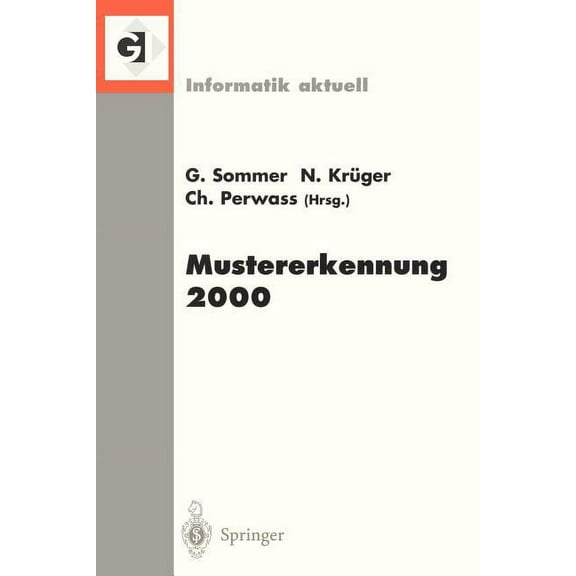 Informatik Aktuell Mustererkennung 2000: 22. Dagm-Symposium. Kiel, 13.-15. September 2000, (Paperback)