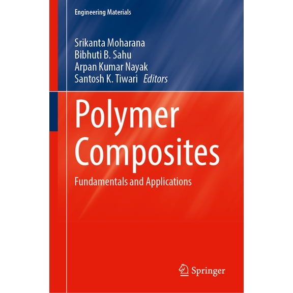 Engineering Materials Polymer Composites: Fundamentals and Applications, (Hardcover)