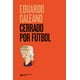 thumbnail image 1 of Libro Cerrado Por Futbol Tapa Blanda, Autor Eduardo Galeano, Editorial Siglo Xxi Editores Mexico, 1 of 2