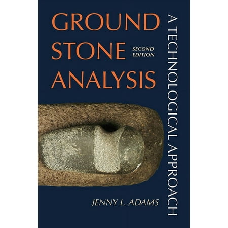 UPC: 9781607812739 | Ground Stone Analysis : A Technological Approach (Paperback)