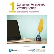 Longman Academic Writing - (Ae) - With Enhanced Digital Resources (2020) - Student Book with Myenglishlab & App - Sentences to Paragraphs (Paperback)