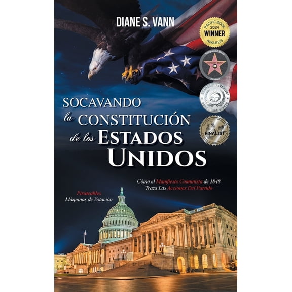 Socavando La Constitución de Los Estados Unidos, (Hardcover)