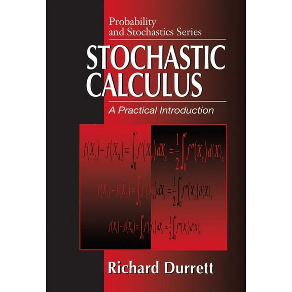 Probability and Stochastics Stochastic Calculus: A Practical Introduction, (Hardcover)